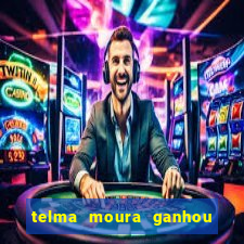 telma moura ganhou na loteria